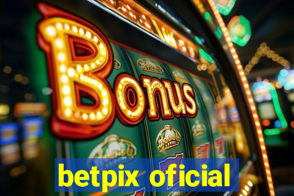 betpix oficial